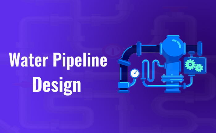 Water pipeline design