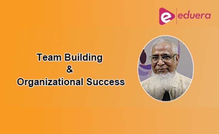 Team Building and organizational Success